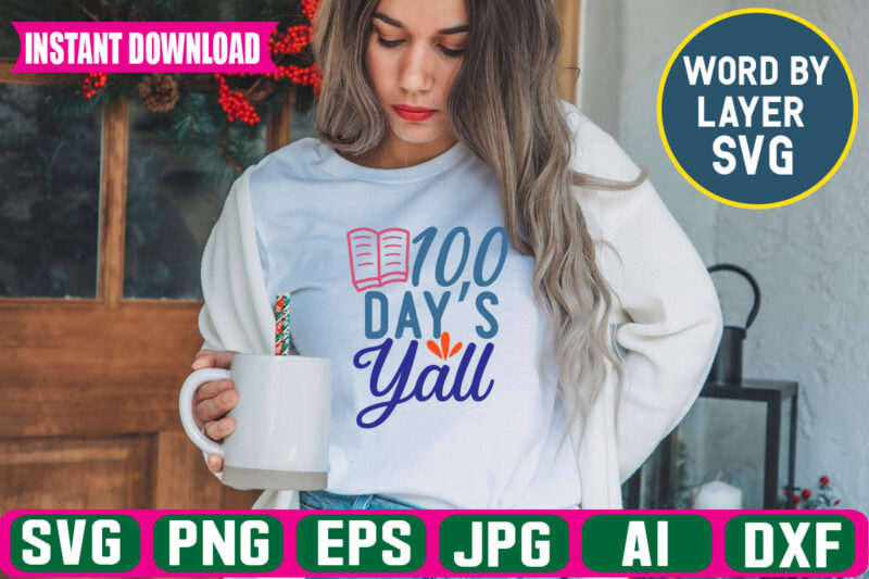 100 Days Y’all svg vector t-shirt design