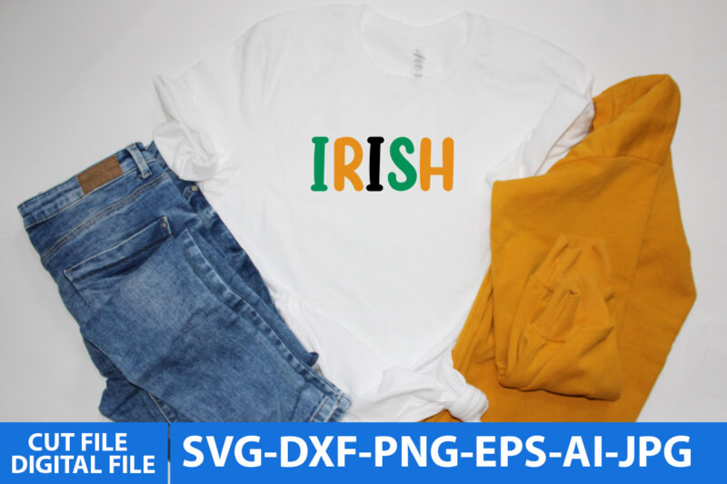 irish T Shirt Design,irish Svg Design