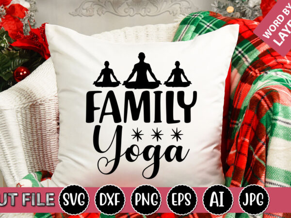 Family yoga svg vector for t-shirt