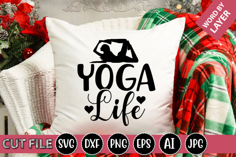 Yoga Life SVG Vector for t-shirt