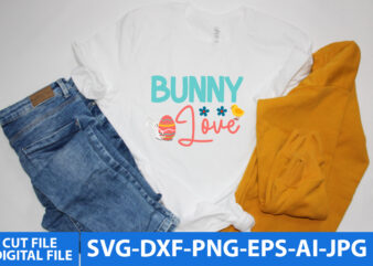 Bunny Love T Shirt Design,Bunny Love Svg Design,Easter Day Svg Quotes