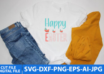 Happy Easter Svg Design,Happy Easter Svg Quotes,Happy Easter T Shirt Design,Easter Day Svg Bundle