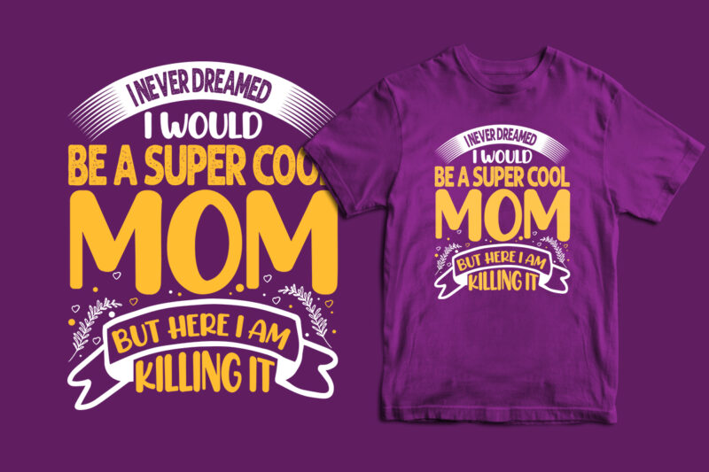 Mothers day t shirt design bundle t shirt, mother's day t shirt ideas, mothers day t shirt design, mother's day t-shirts at walmart, mother's day t shirt amazon, mother's day