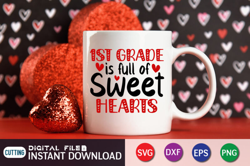 Frist Grande is Full of Sweet Heart T Shirt, Frist Grande is Full of Sweet Heart SVG ,Happy Valentine Shirt print template, Heart sign vector, cute Heart vector, typography design