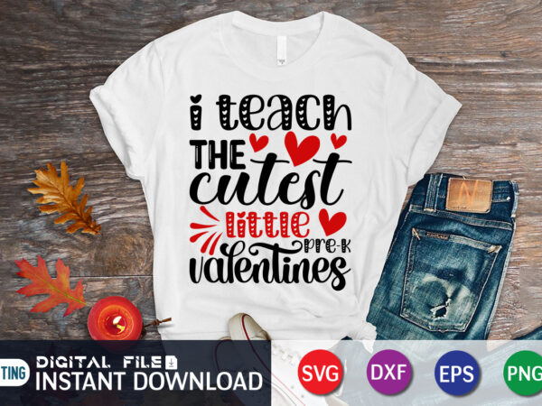 I teach the cutest little valentine t shirt, cutest little valentine svg , happy valentine shirt print template, heart sign vector, cute heart vector, typography design for 14 february