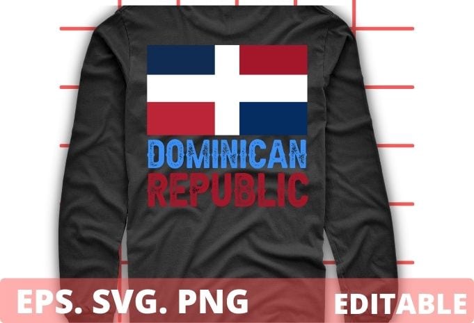 Dominican Republic Flag National Pride Roots Country Family T-Shirt design svg, Dominican Republic Flag, National Pride, Roots, Country, Family T-Shirt design