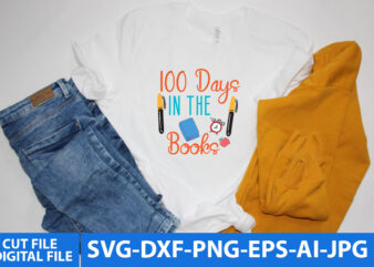 100 Days In The Books T Shirt Design ,Happy 100 days t shirt, cute apple, pencil vector, 100 days of school shirt print template, typography design for back to school,