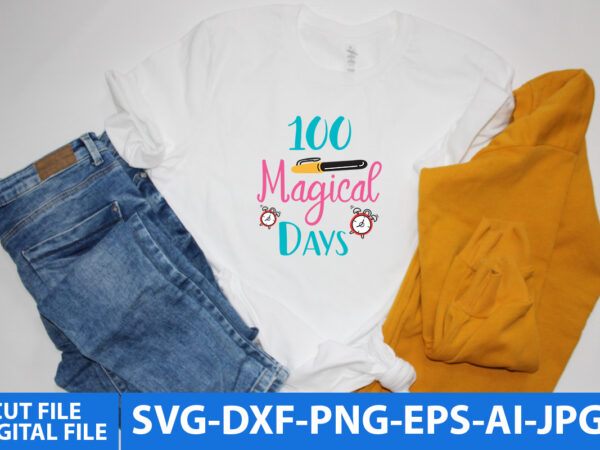 100 magical days t shirt design,100 days of school shirt print template, typography design for back to school, 2nd grade, second grade, teachers day