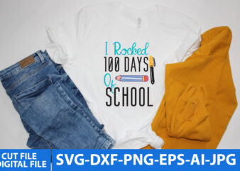 i Rocked 100 Days Of School T Shirt Design ,100 days of school shirt print template, typography design for back to school, 2nd grade, second grade, teachers day