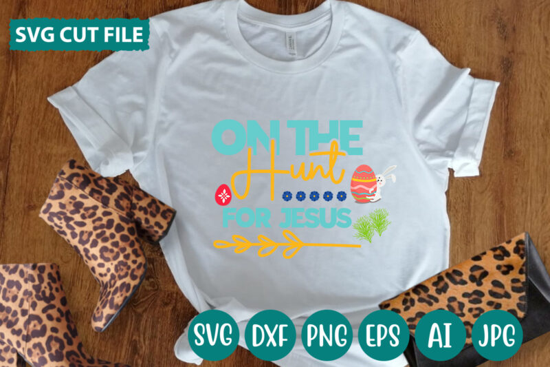 On The Hunt For Jesus svg vector for t-shirt