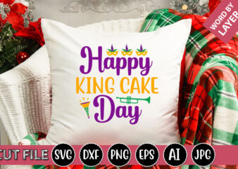 Happy King Cake Day SVG Vector for t-shirt