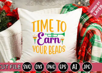Time To Earn Your Beads SVG Vector for t-shirt
