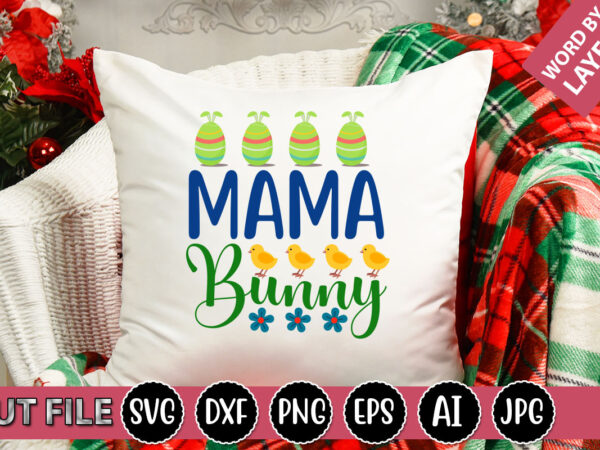 Mama bunny svg vector for t-shirt