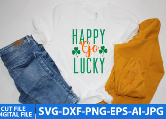 Happy Go Lucky Svg Design,Happy Go Lucky T Shirt Design,St.patrick’s Day Svg bundle,St.patrick’s Day Svtg Quotes