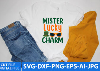 Mister Lucky Charm Svg T Shirt Design, Mister Lucky Charm Svg Bundle,