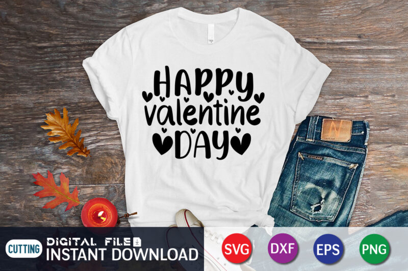 Happy valentine Day T Shirt , Happy Valentine Shirt print template, Heart sign vector, cute Heart vector, typography design for 14 February