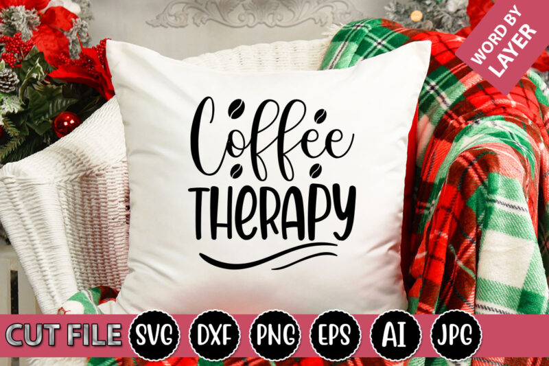 Coffee Therapy SVG Vector for t-shirt