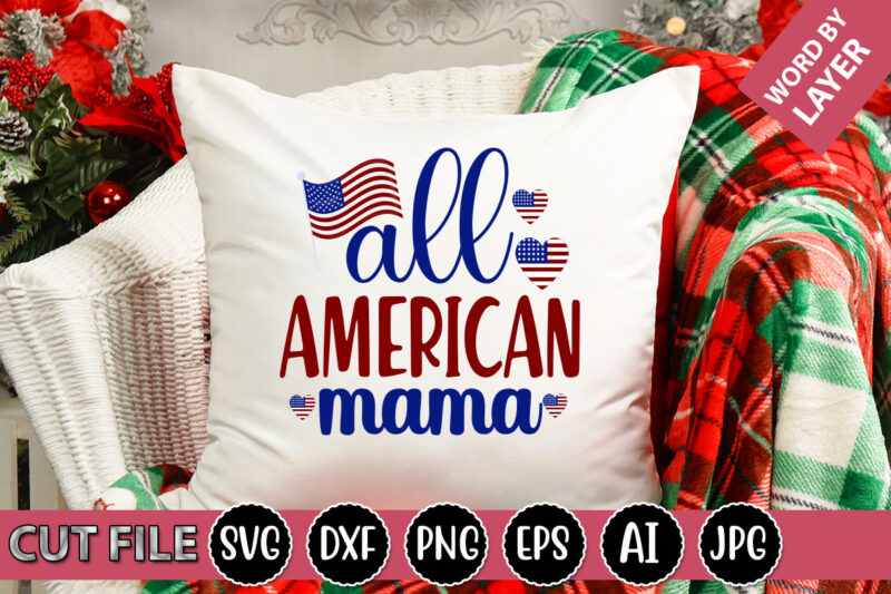 All American Mama SVG Vector for t-shirt