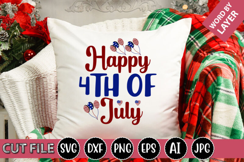 Happy 4th Of July SVG Vector for t-shirt