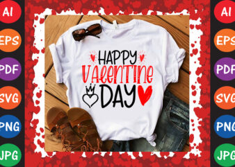 Happy Valentines Day Valentine T-shirt And SVG Design