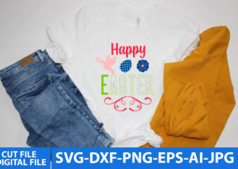 Happy Easter Svg Design,Happy Easter T Shirt Design