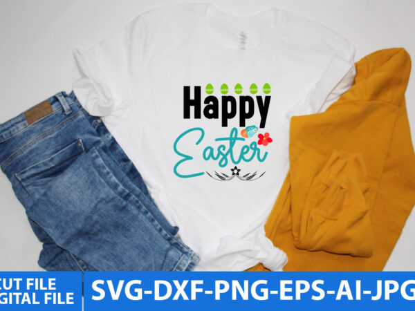 Happy easter day t shirt design, happy easter day svg design,easter day svg quotes