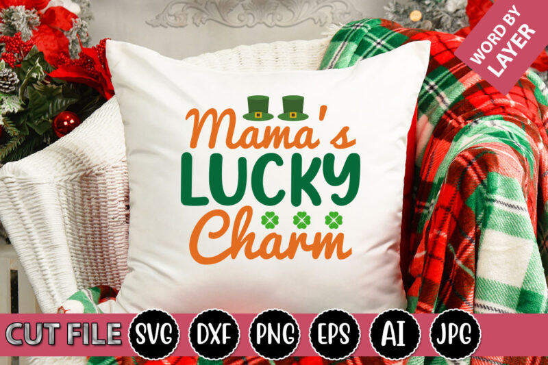 Mama’s Lucky Charm SVG Vector for t-shirt