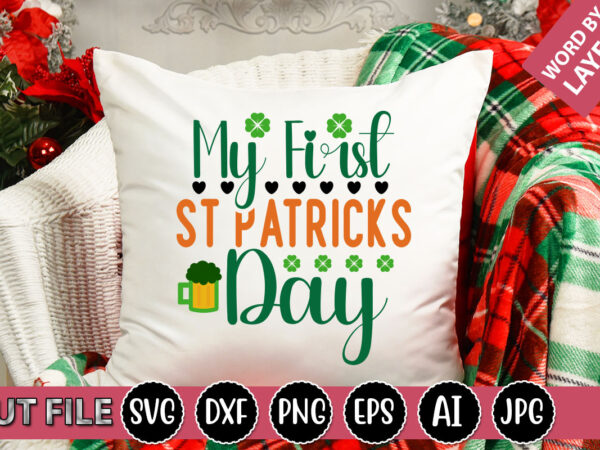 My first st patricks day svg vector for t-shirt