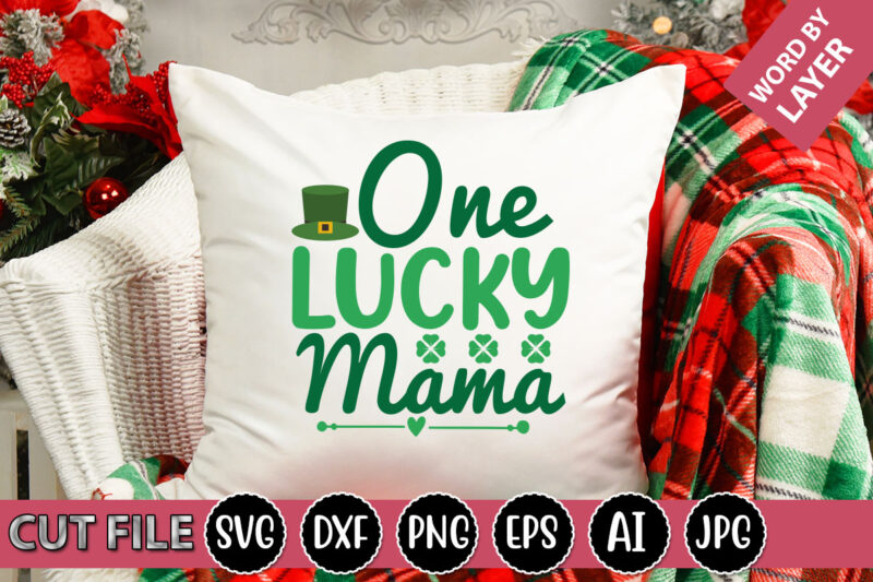 One Lucky Mama SVG Vector for t-shirt