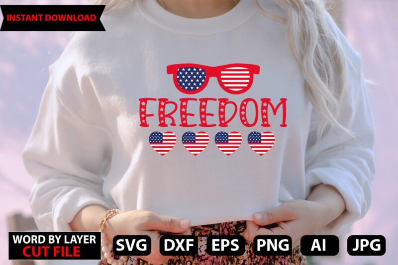 freedom t-shirt design,Stars and Stripes Svg, Png, Jpg, Dxf, 4th Of July Svg File, Fourth Of July Svg, Independence Day Shirt Design,Silhouette Cut File,Cricut Cut