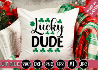 Lucky Dude SVG Vector for t-shirt