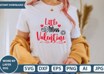 Little Miss Valentine SVG Vector for t-shirt