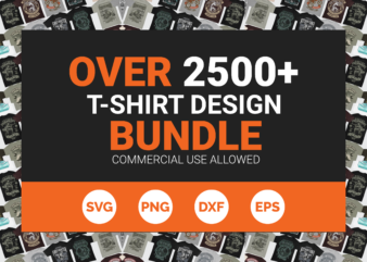 2500+ editable T-shirt Designs bundle