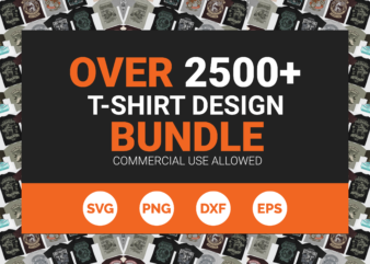 2500+ editable t-shirt designs bundle