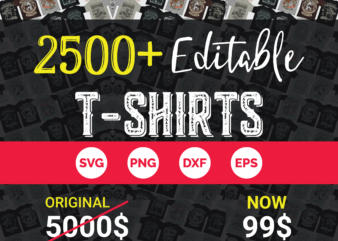 2500+ mega Event Based, Funny Quotes editable tshirt designs bundle – 98% off
