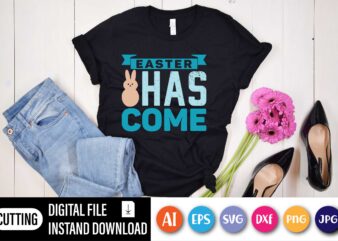 Easter has come,  Happy Easter Day shirt print template, Typography design for shirt mug iron phone case, digital download, png svg files for Cricut, dxf Silhouette Cameo / spring, popular, love quotes, happy Easter png, Happy Easter SVG Bundle, Easter SVG, Easter quotes, Easter Bunny svg, Easter Egg svg, Easter png, Spring svg, Cut Files for Cricut, and jpg files included! Funny, Easter, Women’s, Girls
