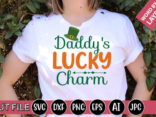 Daddy’s lucky charm svg vector for t-shirt