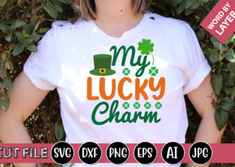 My Lucky Charm SVG Vector for t-shirt
