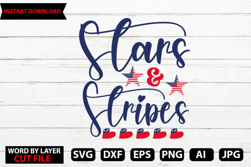 stars & stripes t-shirt design,Stars and Stripes Svg, Png, Jpg, Dxf, 4th Of July Svg File, Fourth Of July Svg, Independence Day Shirt Design,Silhouette Cut File,Cricut Cut