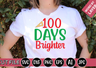 100 Days Brighter SVG Vector for t-shirt