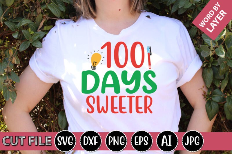 100 Days Sweeter SVG Vector for t-shirt