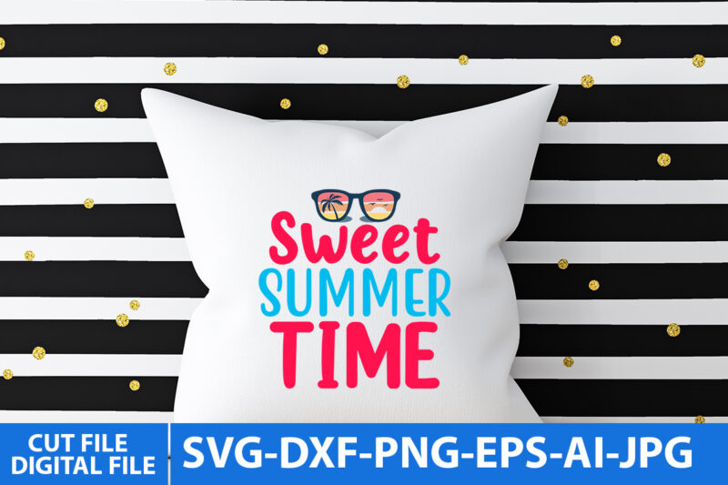 Sweet Summer Time Svg Design