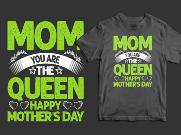 Mother’s day typography t shirt design, mother’s day t shirt ideas, mothers day t shirt design, mother’s day t-shirts at walmart, mother’s day t shirt amazon, mother’s day matching t