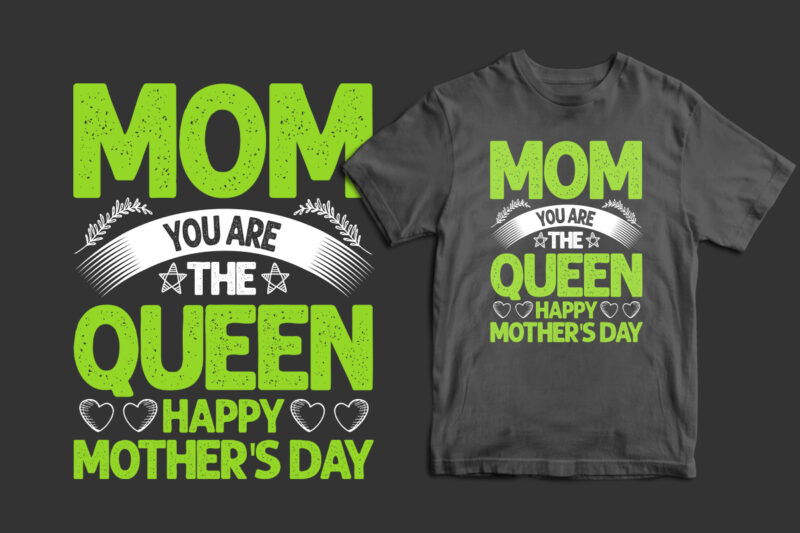 Mother's day typography t shirt design, mother's day t shirt ideas, mothers day t shirt design, mother's day t-shirts at walmart, mother's day t shirt amazon, mother's day matching t