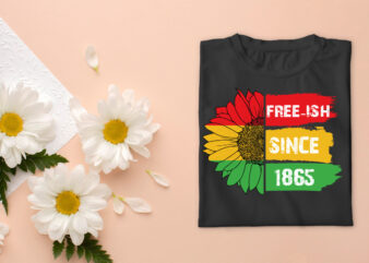 Black History Month Sunflower Freeish Since 1865 Diy Crafts Svg Files For Cricut, Silhouette Sublimation Files, Cameo Htv Prints