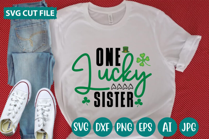 One Lucky Sister svg vector for t-shirt