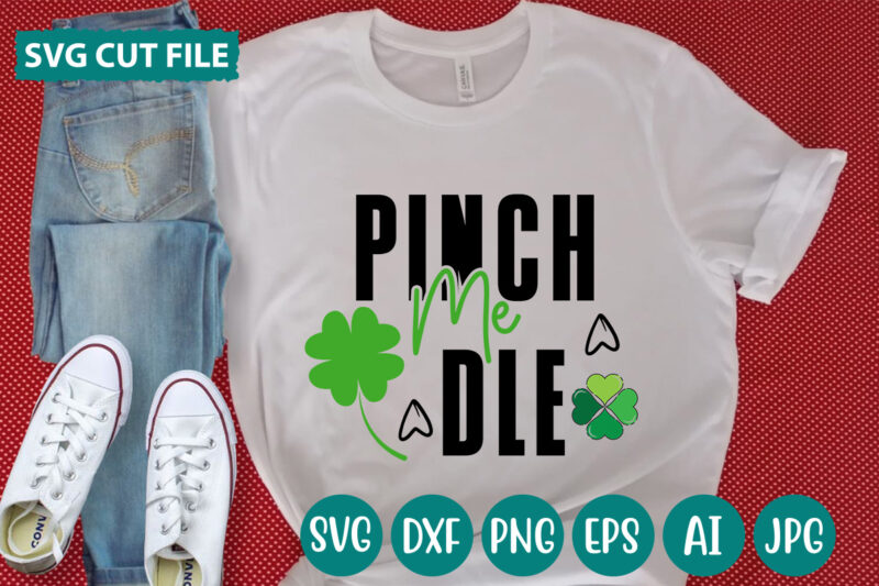 Pinch Me Dle svg vector for t-shirt