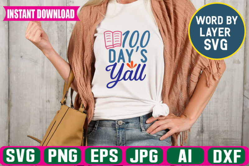 100 Days Y’all svg vector t-shirt design