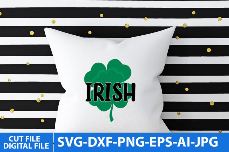 irish t Shirt Design,irish Svg Design