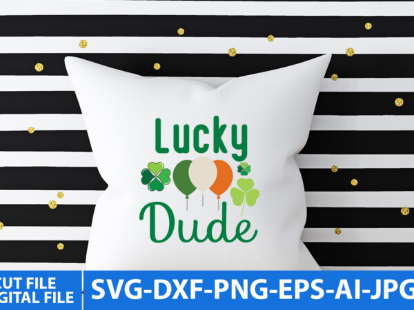 Lucky dude t shirt design